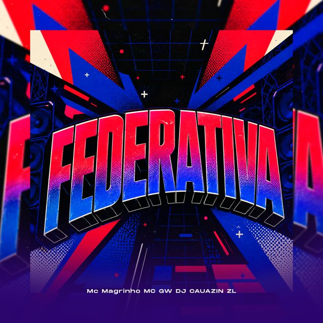 DJ CAUAZIN ZL - 'FEDERATIVA (feat. Mc Magrinho & Mc Gw)' [Ringtone]