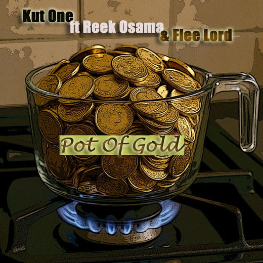 Kut One - 'Pot Of Gold (feat. Reek Osama & Flee Lord) (feat. Reek Osama, Flee Lord)' [Ringtone]