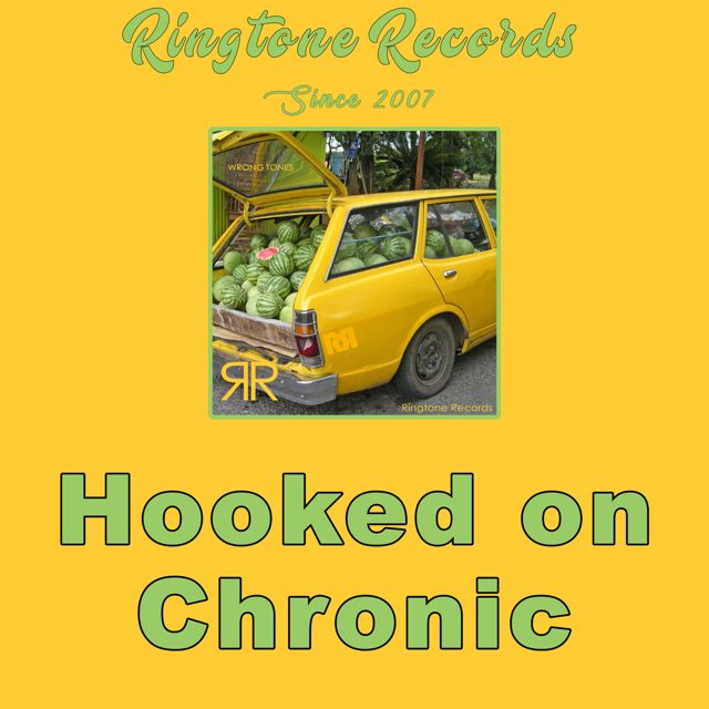 420 Weed Smoking Stoner - 'Hooked on Chronic (I'm So Stoned)' [Ringtone]
