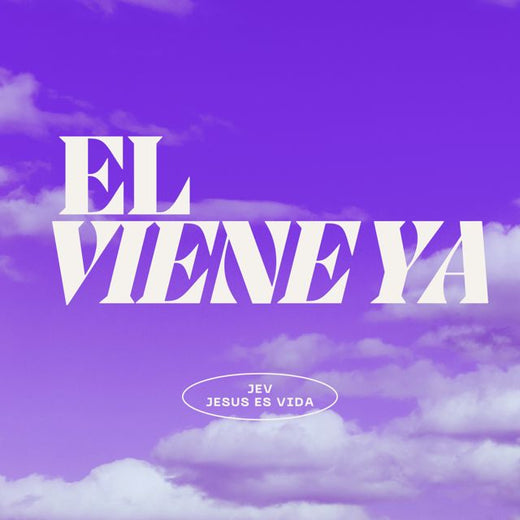 JEV Jesus es Vida - 'El viene ya' [Ringtone]