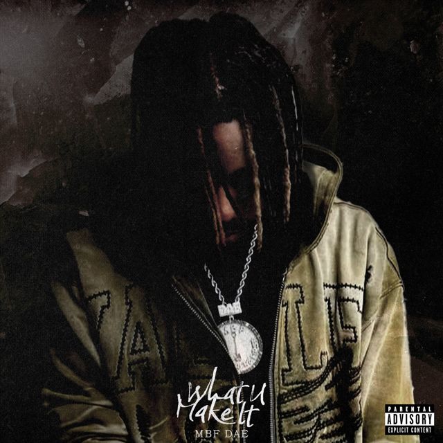 Mbf Dae - 'What U Make It' [Ringtone]