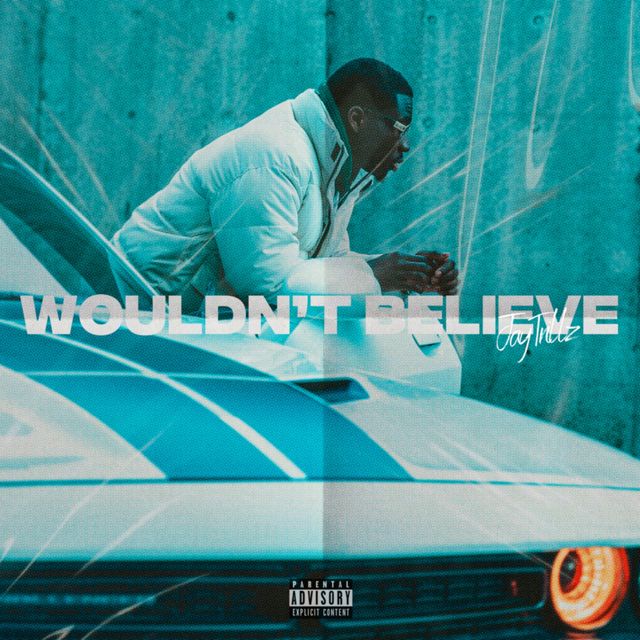 Jaytrillz - 'Wouldn't Believe' [Ringtone]