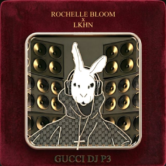 Rochelle Bloom - 'Gucci DJ P3 (feat. Lkhn)' [Ringtone]