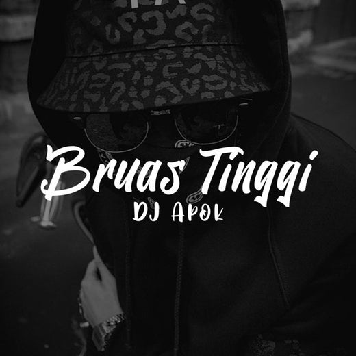 DJ Apok - 'Bruas Tinggi' [Ringtone]