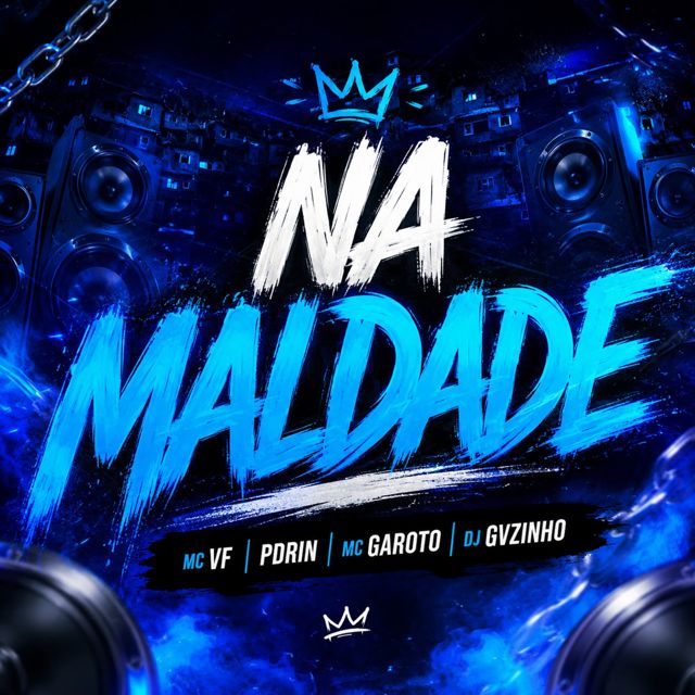 Dj Gvzinho Tralha - 'NA MALDADE (feat. MC VF OFICIAL & Pdrim & MC Garoto)' [Ringtone]