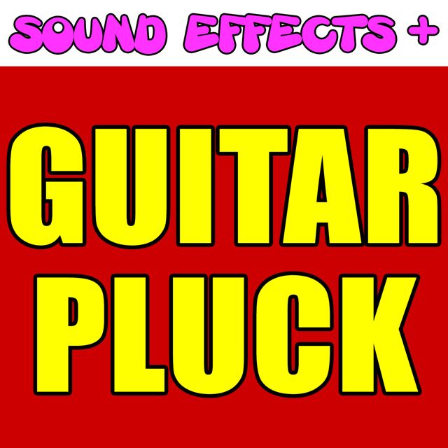 Sound Effects + - 'Guitar Pluck (Text Tone)' [Ringtone]