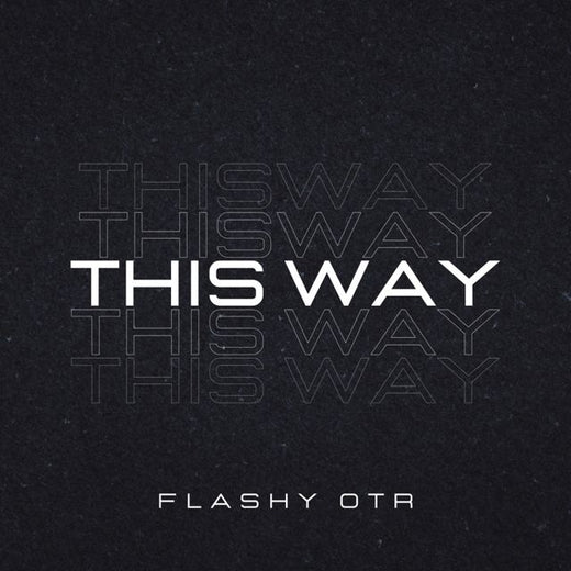 Flashy Otr - 'This Way' [Ringtone]
