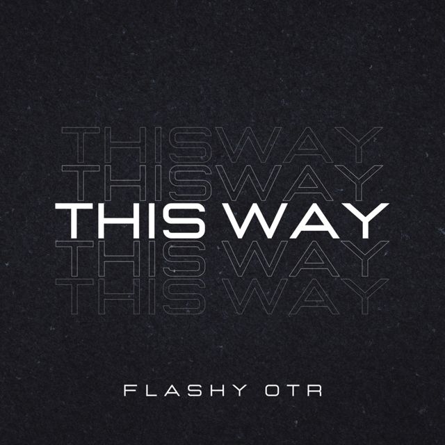 Flashy Otr - 'This Way' [Ringtone]