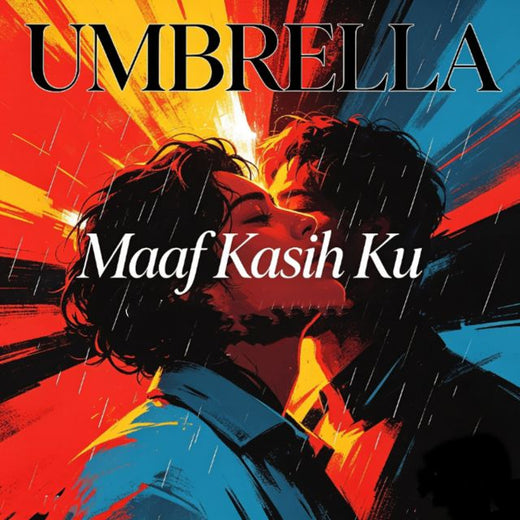 UMBRELLA - 'Maaf Kasih Ku' [Ringtone]