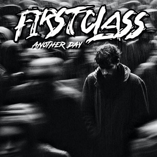 FIRSTCLASS - 'Another Day' [Ringtone]