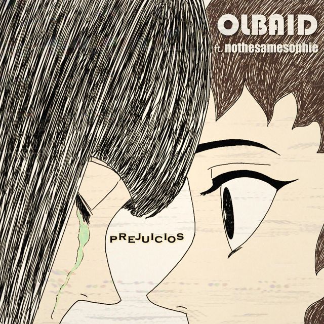 Olbaid - 'Prejuicios (Chill Mix) (feat. NOTHESAMESOPHIE)' [Ringtone]