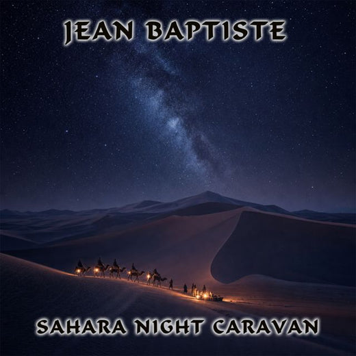 Jean Baptiste - 'Sahara Night Caravan' [Ringtone]