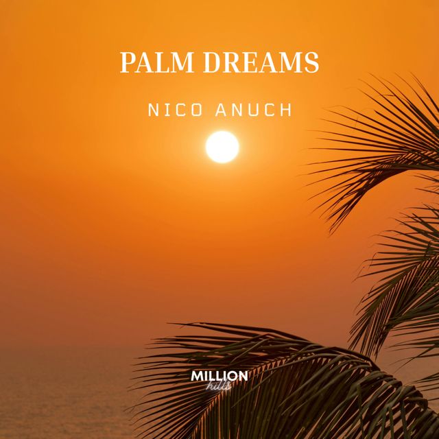 Nico Anuch - 'Palm Dreams' [Ringtone]