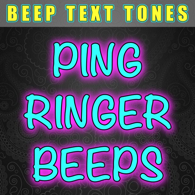 Beep Text Tones - 'Ping Ringer Beeps (Text Tone)' [Ringtone]