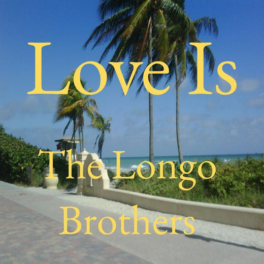 The Longo Brothers - 'Love Is' [Ringtone]