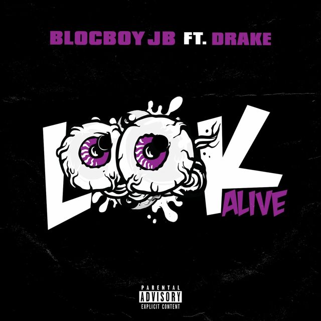 Blocboy Jb - 'Look Alive (feat. Drake)' [Ringtone]