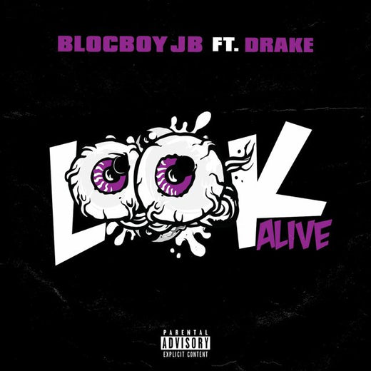 BlocBoy JB feat. Drake - 'Look Alive' [Ringtone]