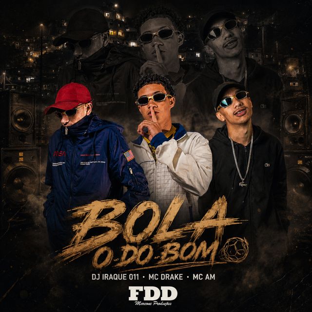 DJ Iraque 011 - 'Bola o Do Bom (feat. Mc Drake & MC AM & FDD Marcone)' [Ringtone]