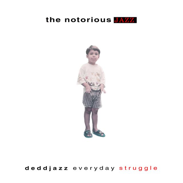 deddjazz - 'Everyday Struggle' [Ringtone]