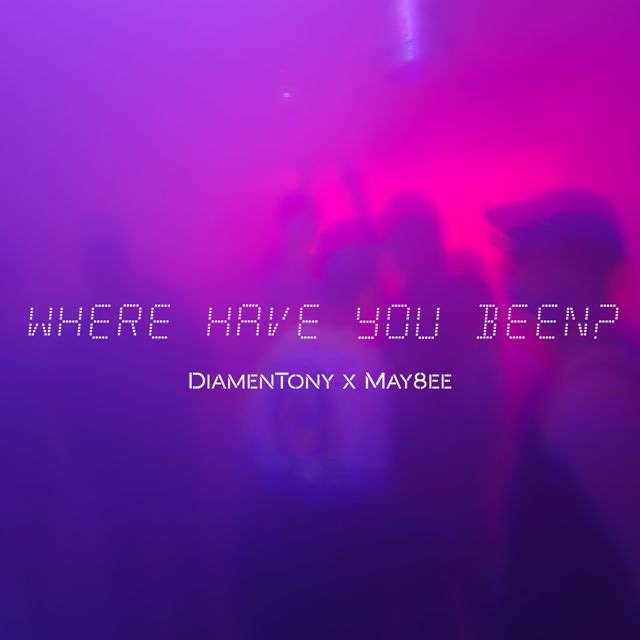 DiamenTony - 'Where Have You Been (feat. May8ee)' [Ringtone]