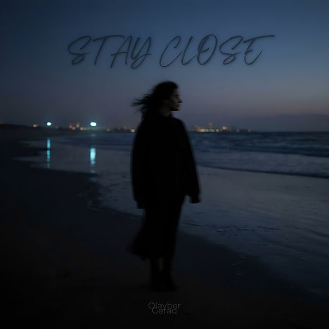 Olayber Gerad - 'Stay Close' [Ringtone]