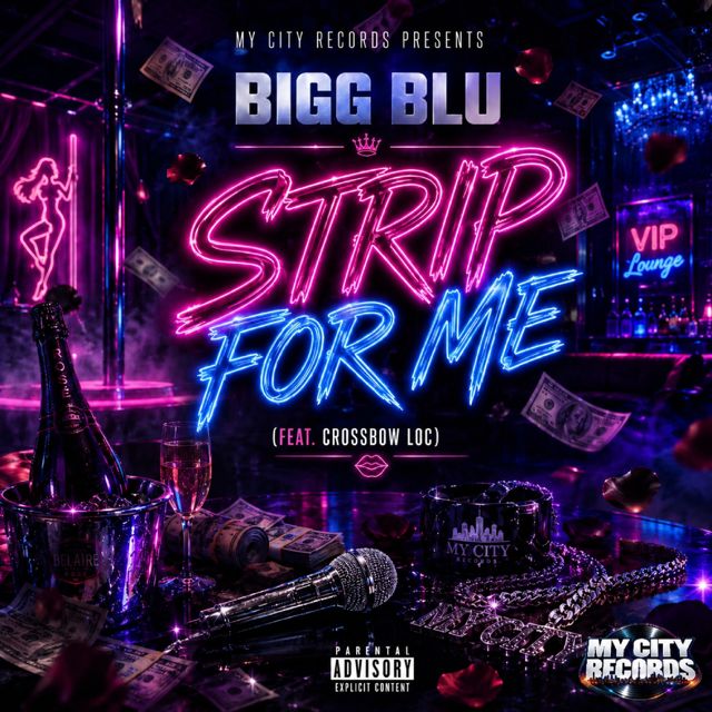 Bigg Blu - 'Strip For Me (feat. Crossbow Loc)' [Ringtone]