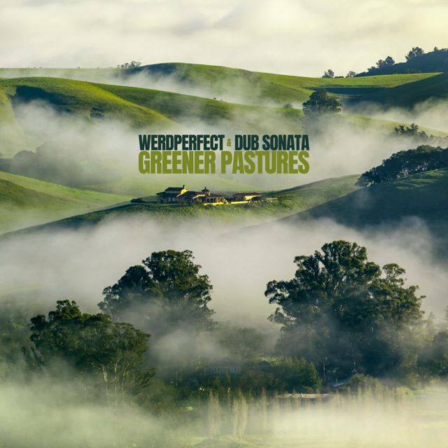 Dub Sonata - 'Greener Pastures (feat. Werdperfect)' [Ringtone]