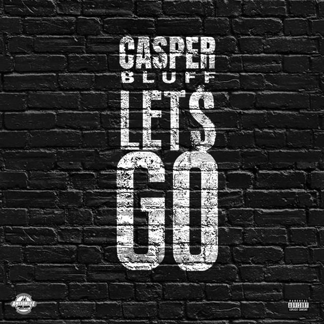 Casper Bluff - 'Let's Go' [Ringtone]