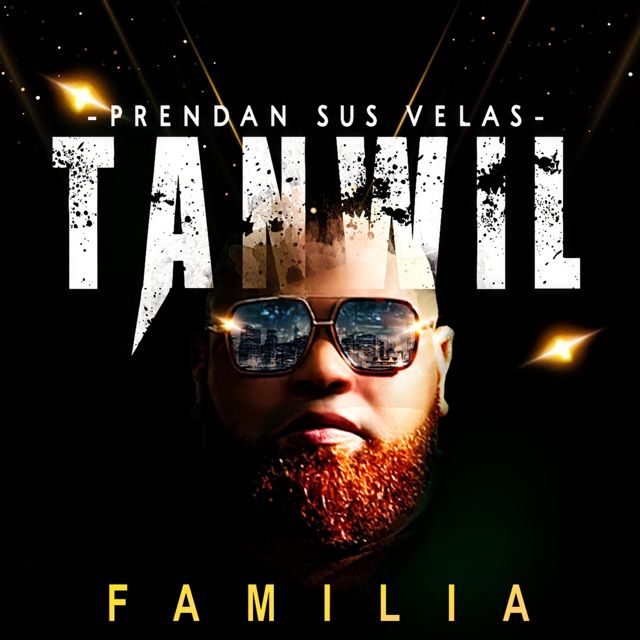 Tanwil Familia - 'Prendan Sus Velas' [Ringtone]