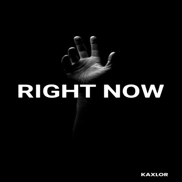 Kaxlor - 'RIGHT NOW' [Ringtone]