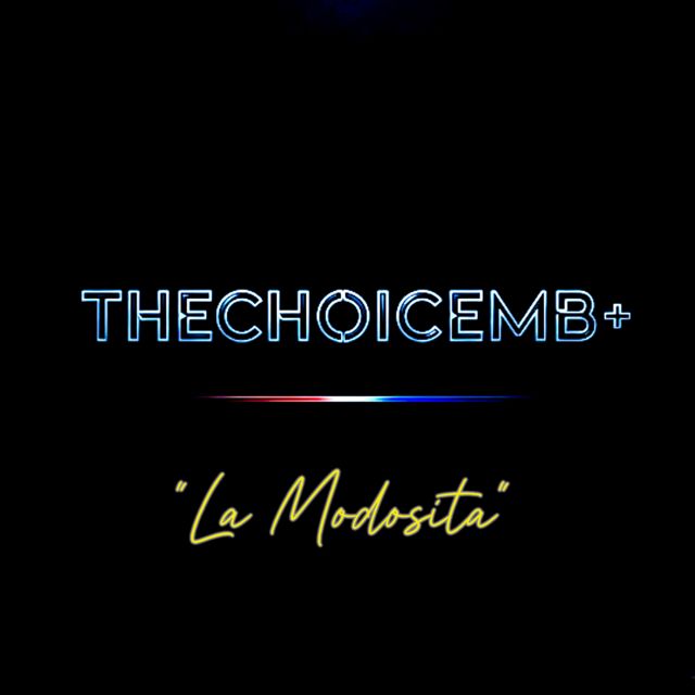 THECHOICEMB+ - 'LA MODOSITA' [Ringtone]