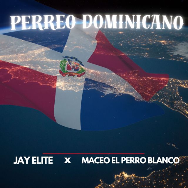 Jay Elite - 'Perreo Dominicano (feat. maceo el perro blanco)' [Ringtone]