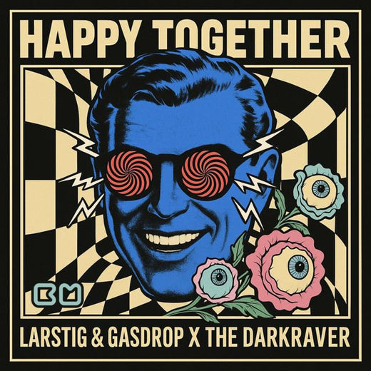 LARSTIG - 'Happy Together (feat. GASDROP & The Darkraver)' [Ringtone]