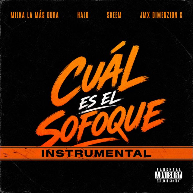 Milka La Mas Dura - 'Cuál Es El Sofoque (Instrumental) (feat. Halo & Skeem & JMX Dimenzion X)' [Ringtone]