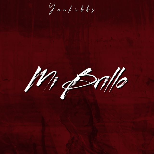 Yankibbs - 'Mi brillo' [Ringtone]
