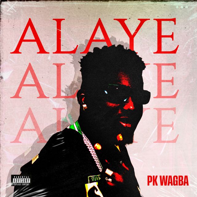 PK Wagba - 'Alaye' [Ringtone]