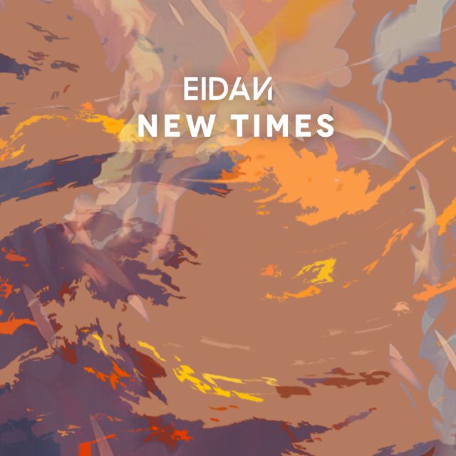 Eidan - 'New Times' [Ringtone]