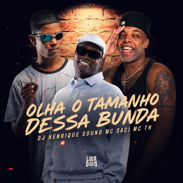 Dj Henrique Sound - 'Olha o tamanho Dessa Bunda (feat. MC Saci & MC TH)' [Ringtone]