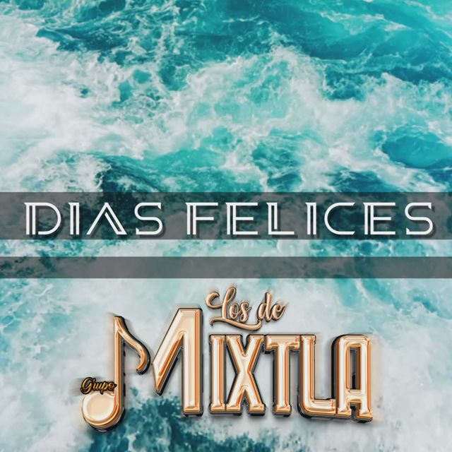 Grupo Los De Mixtla - 'Dias Felices' [Ringtone]