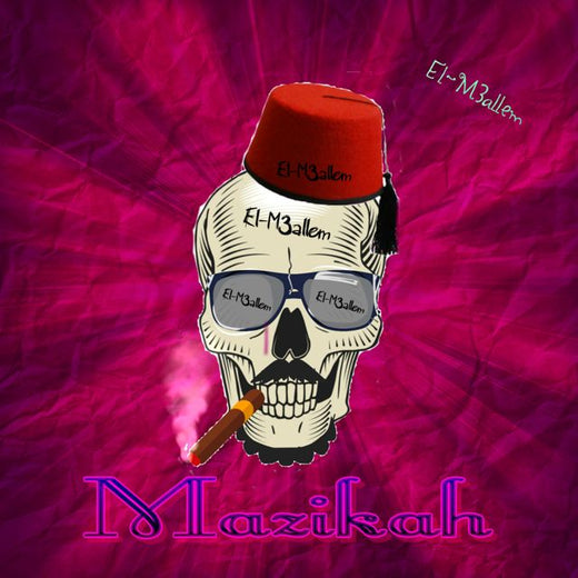 El-M3allem - 'Mazikah' [Ringtone]