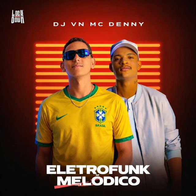 Dj Vn - 'Eletrofunk Melódico (feat. Mc Denny)' [Ringtone]