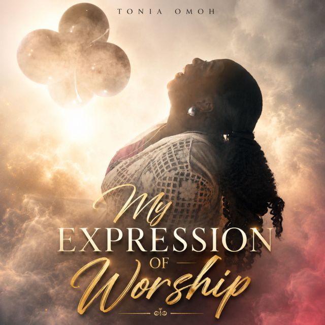 Tonia Omoh - 'My Expression Of Worship (live)' [Ringtone]