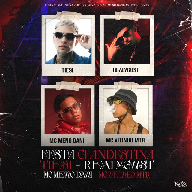 Tiesi - 'FESTA CLANDESTINA (feat. GUST & MC Meno Dani & MC Vitinho MTR & DJ Yago)' [Ringtone]