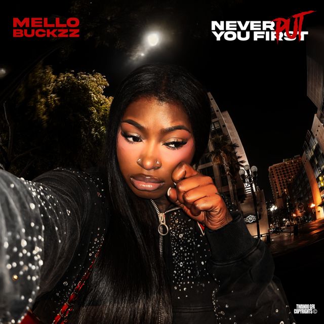 Mello Buckzz - 'Never Put You First' [Ringtone]