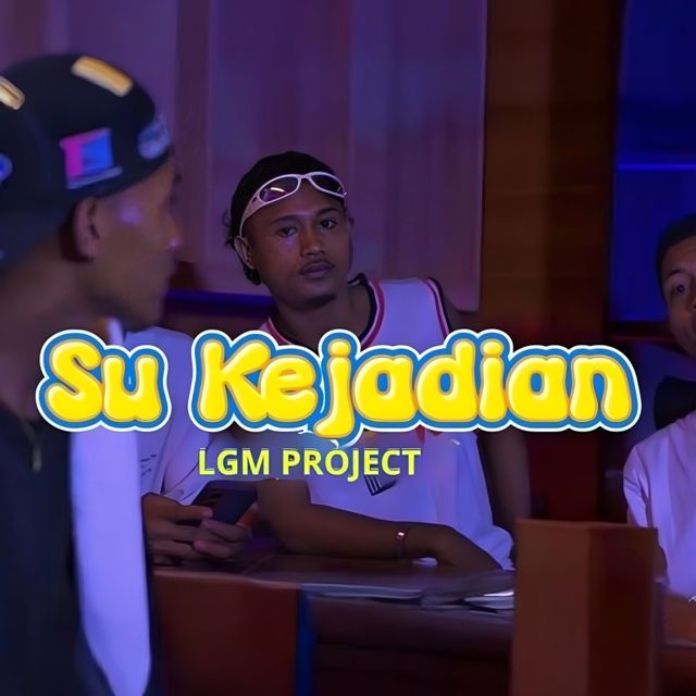 LGM PROJECT - 'Su Kejadian' [Ringtone]