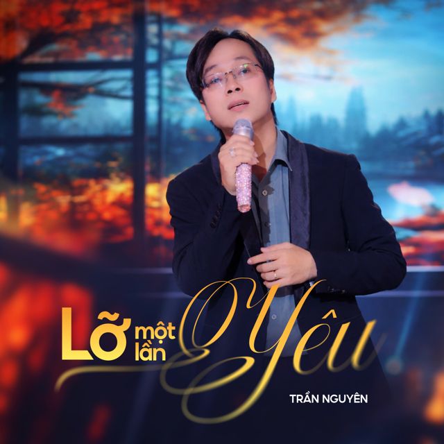 Trần Nguyên - 'Lỡ Một Lần Yêu' [Ringtone]