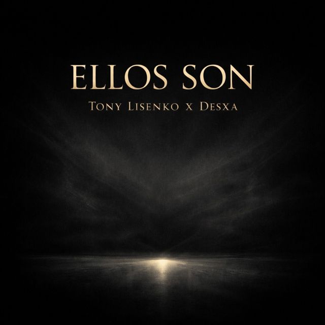 Tony Lisenko - 'Ellos Son (feat. DesXa)' [Ringtone]
