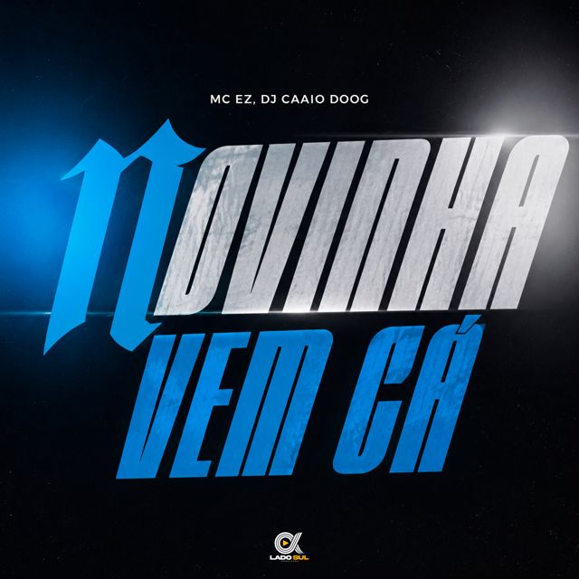 DJ Caaio Doog - 'Novinha Vem Cá (feat. MC EZ)' [Ringtone]