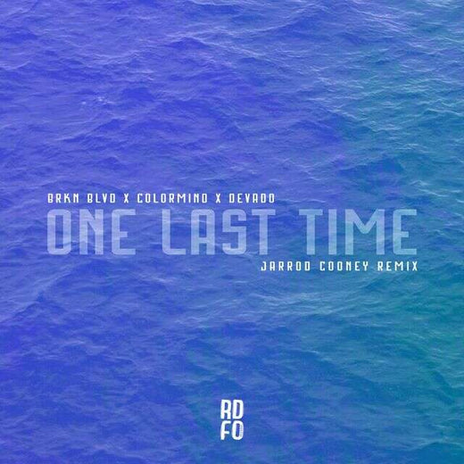 Brkn Blvd - 'One Last Time (Jarrod Cooney Remix) (feat. Colormind, Devado, Jarrod Cooney)' [Ringtone]