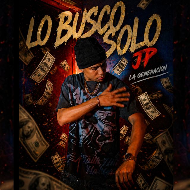 Jp la Generacion - 'LO BUSCO SOLO' [Ringtone]